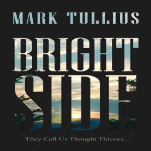 Brightside, Mark Tullius