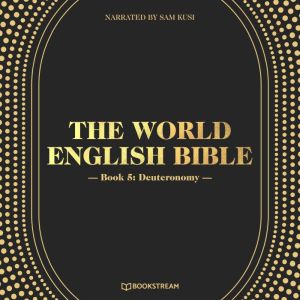 The World English Bible, Book 5 Deut..., Various Authors