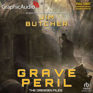 Grave Peril Dramatized Adaptation, Jim Butcher
