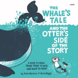 The Whales Tale and the Otters Side..., Kate Messner
