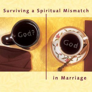 Surviving a Spiritual Mismatch in Mar..., Lee Strobel