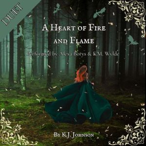 A Heart of Fire and Flame