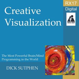 RX 17 Series Creative Visualization, Dick Sutphen