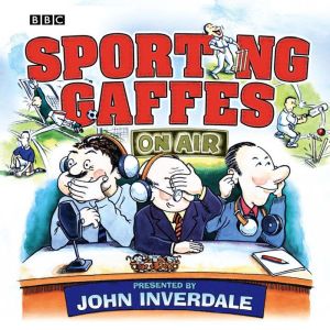 Sporting Gaffes, Various