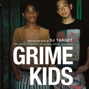 Grime Kids, DJ Target