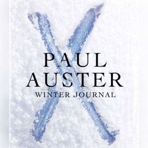 Winter Journal, Paul Auster