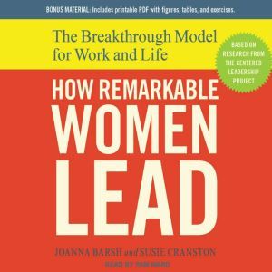 How Remarkable Women Lead, Joanna Barsh