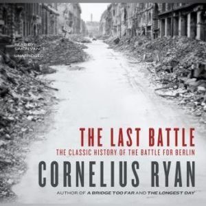 The Last Battle, Cornelius Ryan