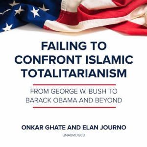 Failing to Confront Islamic Totalitar..., Onkar Ghate Elan Journo