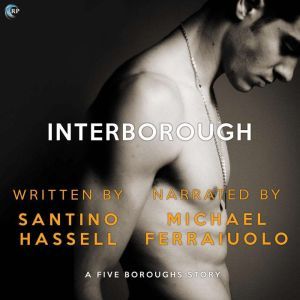 Interborough, Santino Hassell