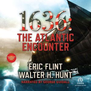 1636 The Atlantic Encounter, Eric Flint