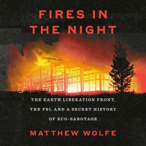 Fires in the Night, Matthew Wolfe