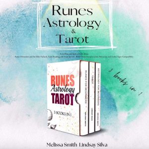 Runes, Astrology and Tarot, Melissa Smith