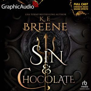 Sin Chocolate Dramatized Adaptatio..., K.F. Breene