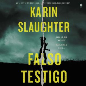 False Witness  Falso testigo Spanis..., Karin Slaughter