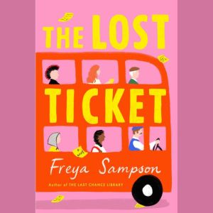 The Lost Ticket, Freya Sampson