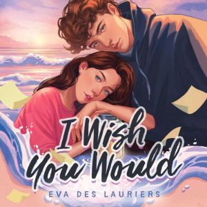 I Wish You Would, Eva Des Lauriers