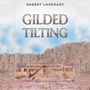 Gilded Tilting
