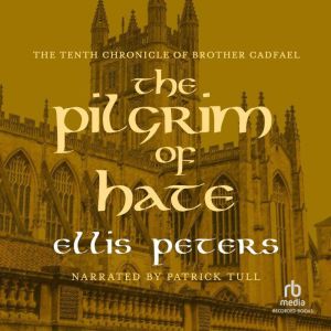 The Pilgrim of Hate, Ellis Peters