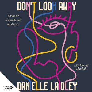 Dont Look Away, Danielle Laidley