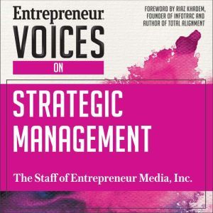 Entrepreneur Voices on Strategic Mana..., Inc. The Staff of Entrepreneur Media