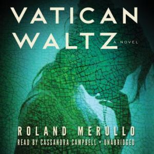 Vatican Waltz, Roland Merullo