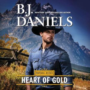 Heart of Gold, B.J. Daniels