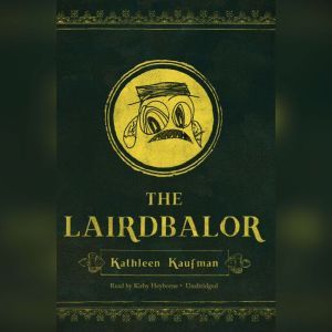 The Lairdbalor, Kathleen Kaufman