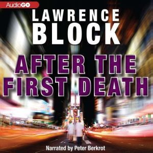 After the First Death, Lawrence Block