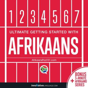 Learn Afrikaans Ultimate Getting Sta..., Innovative Language Learning LLC