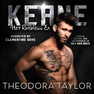 Keane  Her Ruthless Ex, Theodora Taylor