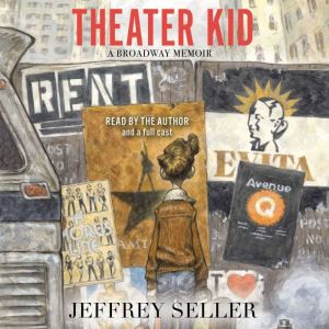 Theater Kid, Jeffrey Seller