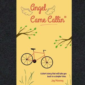 Angel Came Callin, Jay Mooney