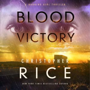 Blood Victory, Christopher Rice