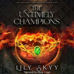 The Untimely Champions, Lily Skyy