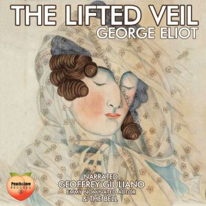 The Lifted Veil, George Eliot