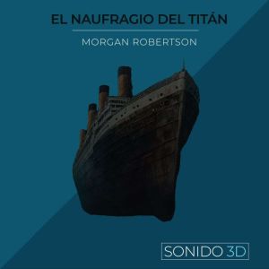El Naufragio del Titan, Morgan Robertson