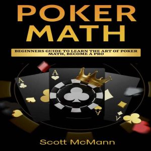 Poker Math, Scott McMann