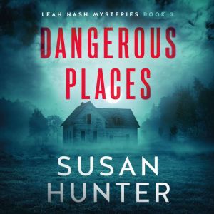 Dangerous Places, Susan Hunter