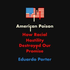 American Poison, Eduardo Porter