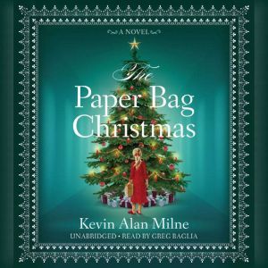 The Paper Bag Christmas, Kevin Alan Milne