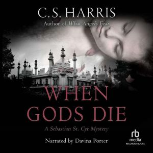 When Gods Die, C. S. Harris