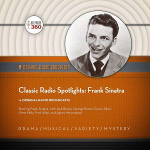 Classic Radio Spotlights Frank Sinat..., Hollywood 360