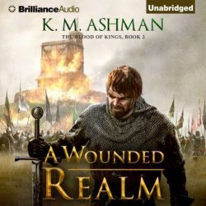 Wounded Realm, A, K. M. Ashman