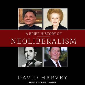 A Brief History of Neoliberalism, David Harvey