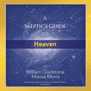A Skeptics Guide to Heaven