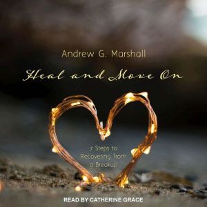 Heal and Move On, Andrew G. Marshall