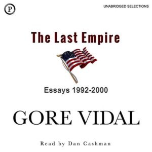 The Last Empire, Gore Vidal