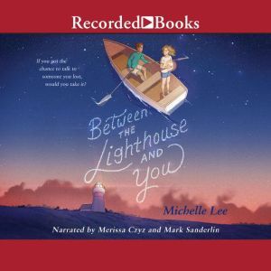 Between the Lighthouse and You, Michelle Lee