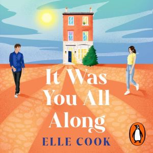 It Was You All Along, Elle Cook